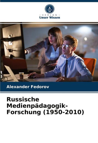 Russische Medienpädagogik-Forschung (1950-2010)