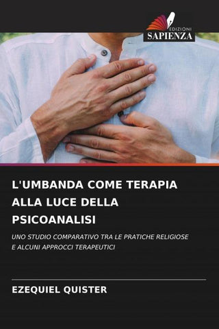 L'UMBANDA COME TERAPIA ALLA LUCE DELLA PSICOANALISI