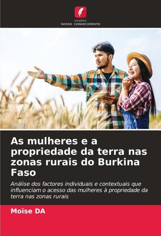 As mulheres e a propriedade da terra nas zonas rurais do Burkina Faso