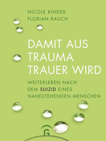 Damit aus Trauma Trauer wird