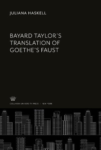 Bayard Taylor'S Translation of Goethe'S Faust