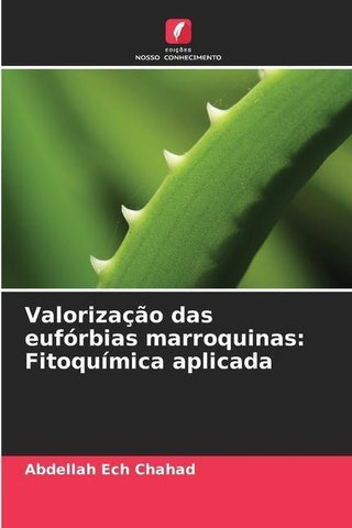 Valorização das eufórbias marroquinas: Fitoquímica aplicada