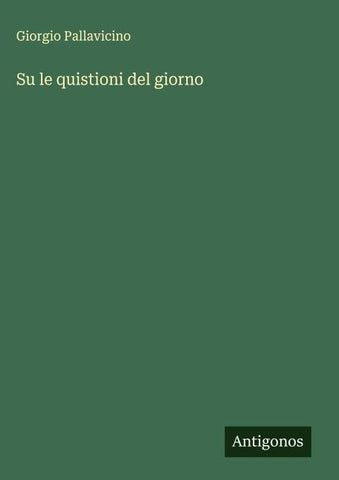 Su le quistioni del giorno