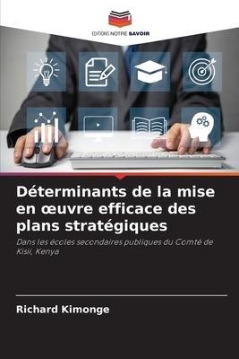 Déterminants de la mise en ¿uvre efficace des plans stratégiques