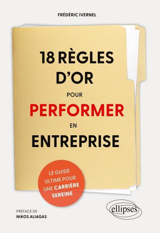 18 règles d'or pour performer en entreprise
