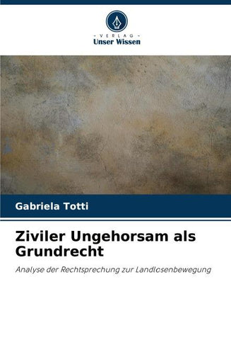 Ziviler Ungehorsam als Grundrecht