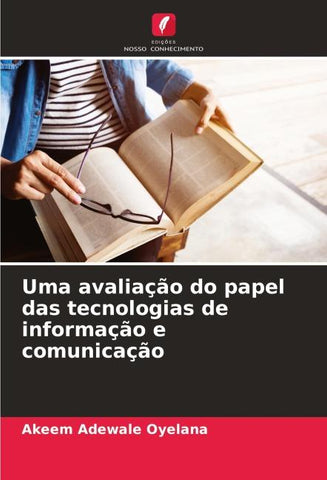 Uma avaliação do papel das tecnologias de informação e comunicação