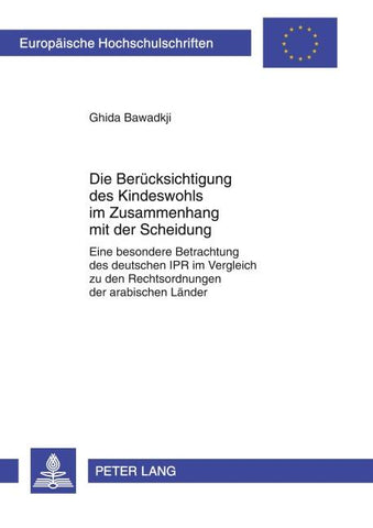 Die Beruecksichtigung des Kindeswohls im Zusammenhang mit der Scheidung
