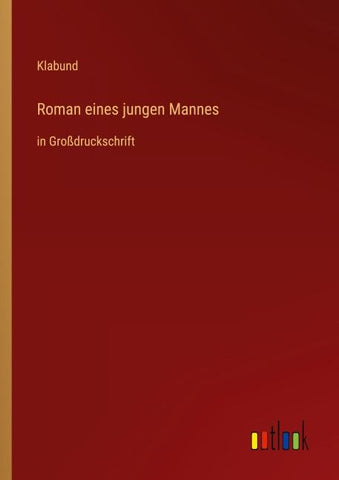 Roman eines jungen Mannes