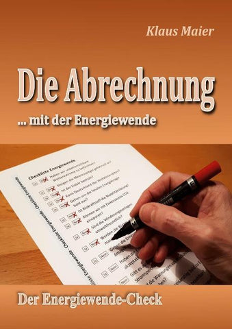 Die Abrechnung ...mit der Energiewende