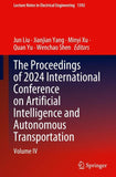 The Proceedings of 2024 International Conference on Artificial Intelligence and Autonomous Transportation