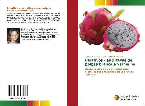 Bioativos das pitayas de polpas branca e vermelha