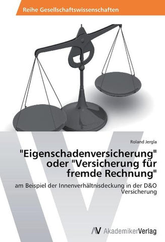 "Eigenschadenversicherung" oder "Versicherung für fremde Rechnung"