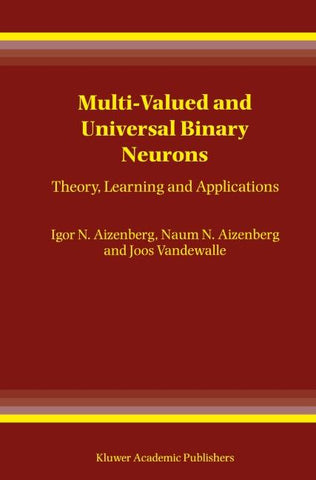 Multi-Valued and Universal Binary Neurons