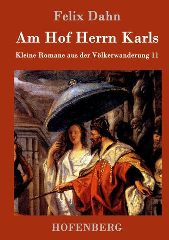Am Hof Herrn Karls