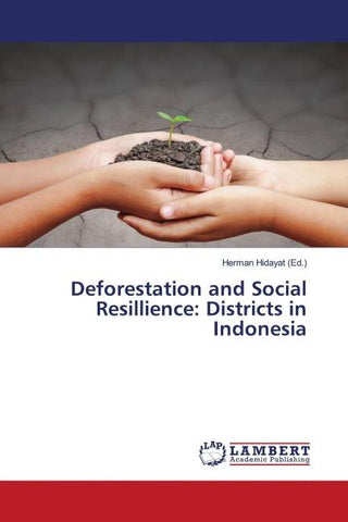 Deforestation and Social Resillience: Districts in Indonesia