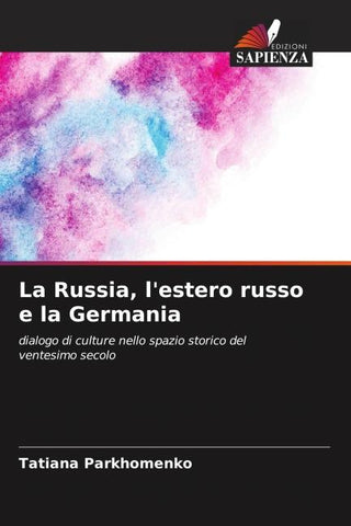 La Russia, l'estero russo e la Germania