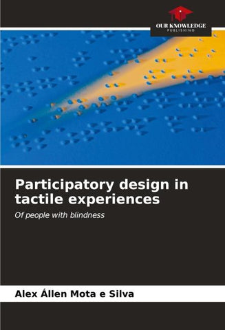 Participatory design in tactile experiences