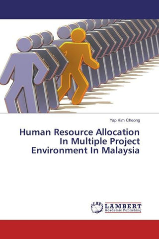 Human Resource Allocation In Multiple Project Environment In Malaysia