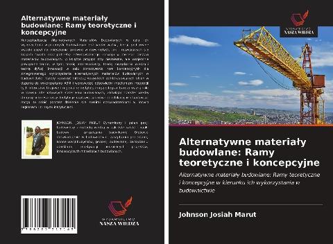 Alternatywne materia¿y budowlane: Ramy teoretyczne i koncepcyjne