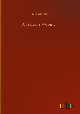 A Traitor's Wooing