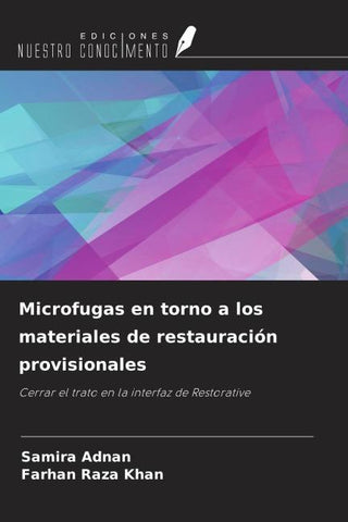 Microfugas en torno a los materiales de restauración provisionales