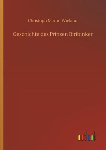 Geschichte des Prinzen Biribinker