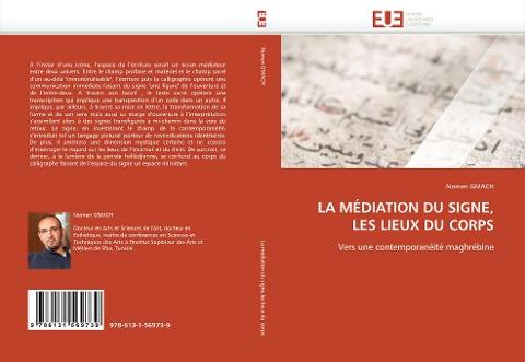 LA MÉDIATION DU SIGNE, LES LIEUX DU CORPS