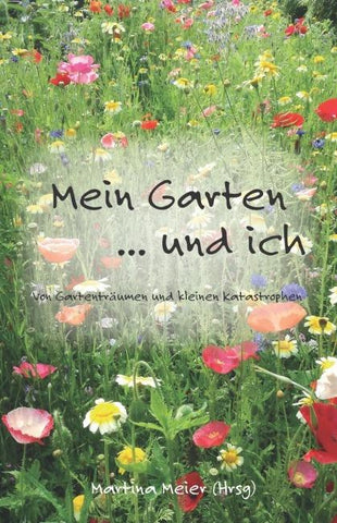 Mein Garten ... und ich