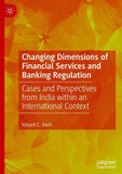 Changing Dimensions of Financial Services and Banking Regulation