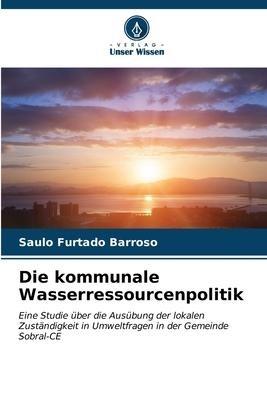Die kommunale Wasserressourcenpolitik
