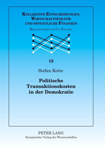 Politische Transaktionskosten in der Demokratie