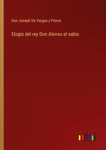 Elogio del rey Don Alonso el sabio