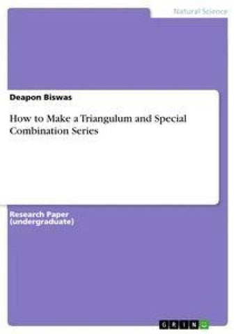 How to Make a Triangulum and Special Combination Series