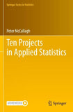 Ten Projects in Applied Statistics