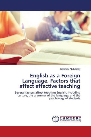 English as a Foreign Language. Factors that affect effective teaching