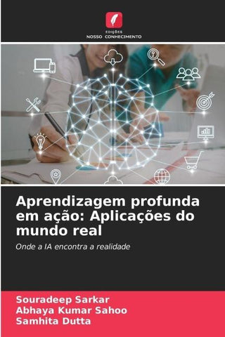 Aprendizagem profunda em ação: Aplicações do mundo real