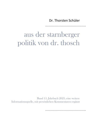 Aus der Starnberger Politik von Dr. Thosch