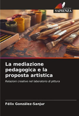 La mediazione pedagogica e la proposta artistica