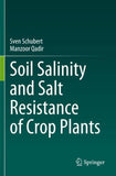 Soil Salinity and Salt Resistance of Crop Plants