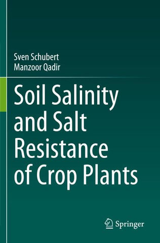 Soil Salinity and Salt Resistance of Crop Plants