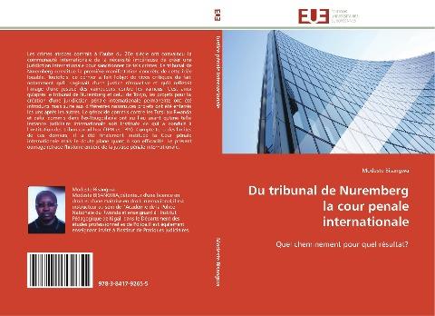 Du tribunal de Nuremberg la cour penale internationale