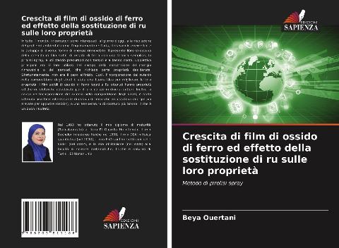 Crescita di film di ossido di ferro ed effetto della sostituzione di ru sulle loro proprietà