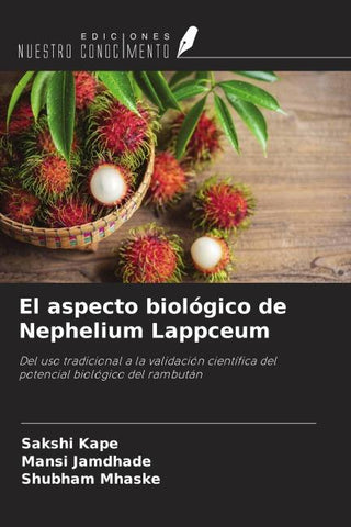 El aspecto biológico de Nephelium Lappceum