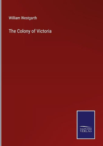 The Colony of Victoria