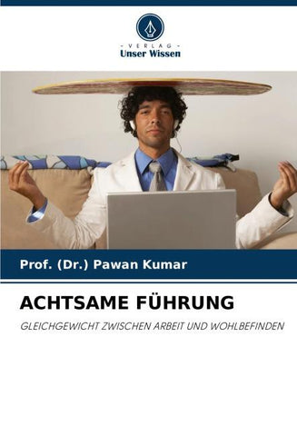 ACHTSAME FÜHRUNG