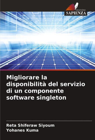 Migliorare la disponibilità del servizio di un componente software singleton
