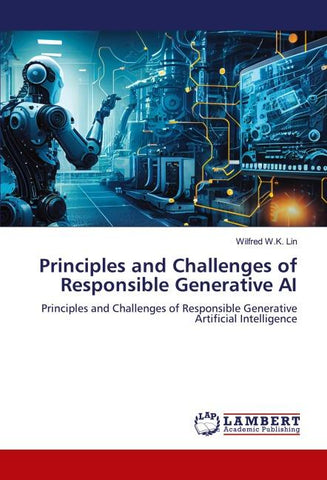 Principles and Challenges of Responsible Generative AI