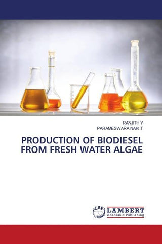 PRODUCTION OF BIODIESEL FROM FRESH WATER ALGAE