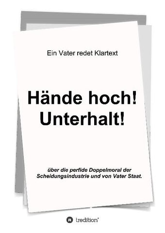 Hände hoch! Unterhalt!